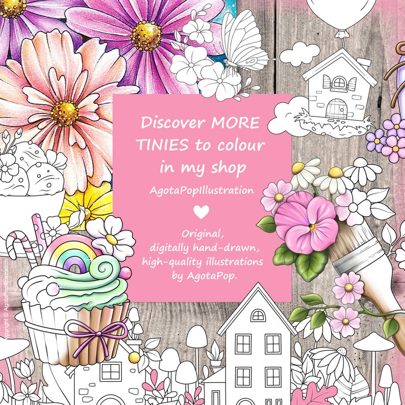 Może przedstawiać: Czarno-biała ilustracja ciastka z tęczą na wierzchu, domu z kominem i grzyba. Tekst "Discover MORE TINIES to colour in my shop AgotaPopillustration" znajduje się w r&oacute;żowym polu. Tekst "Original, digitally hand-drawn, high-quality illustrations by AgotaPop." znajduje się pod r&oacute;żowym polem.