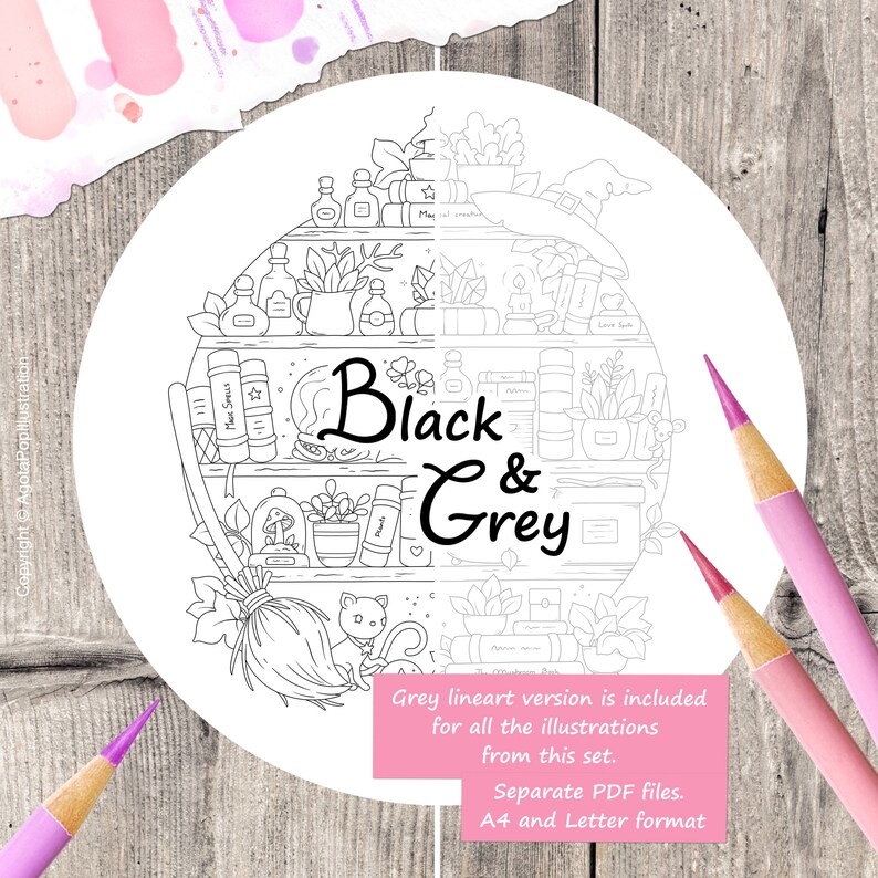 May include: Black and white line art illustration of a witch's shelf with potions, books, plants, a cat, and a broom. The text "Black & Grey" is written in the center of the image.  Grey lineart version is included for all the illustrations from this set. Separate PDF files. A4 and Letter format.