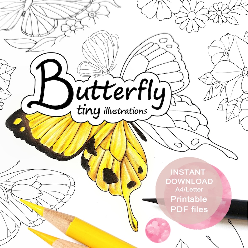 Może przedstawiać: Drukowalna strona do kolorowania przedstawiająca ż&oacute;łtego motyla z czarnymi oznaczeniami. Motyl jest otoczony kwiatami i liśćmi. Tekst "Butterfly tiny illustrations" jest napisany czarnym kolorem nad motylem. Tekst "INSTANT DOWNLOAD A4/Letter Printable PDF files" jest napisany białym kolorem na czarnym kole w prawym dolnym rogu obrazu.