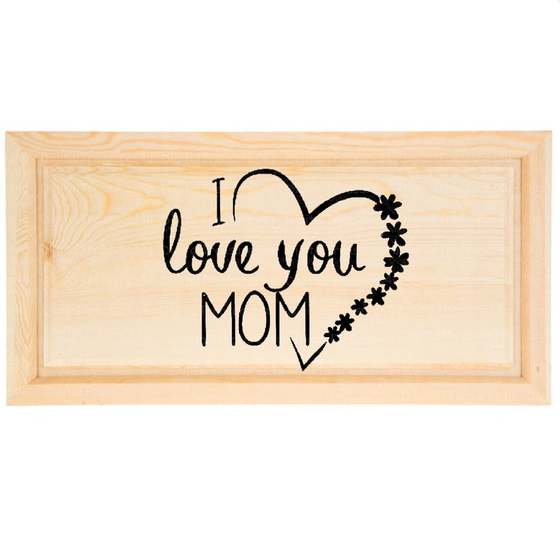 Free Free 135 I Love You Mom Svg SVG PNG EPS DXF File