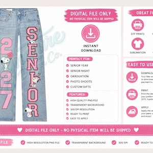 May include: A digital design file for light blue denim jeans featuring pink varsity-style lettering that spells SENIOR and the number 2027. The design includes illustrations of the character Snoopy, a flower, and a graduation cap, intended for printing.