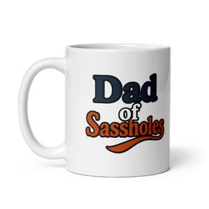 Dad of Sassholes Funny Coffee Mug – Bold Graphic Father’s Day Gift – Sarcastic Dad Joke Cup – Dishwasher Safe Ceramic Drinkware