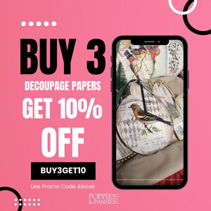 BUY 3 DECOUPAGE PAPERS GET 10% OFF BUY3GET10 Use Promo Code Above POPPIES & PANSIES' is in the center of the image.
