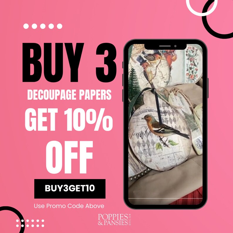 BUY 3 DECOUPAGE PAPERS GET 10% OFF BUY3GET10 Use Promo Code Above POPPIES & PANSIES' is in the center of the image.