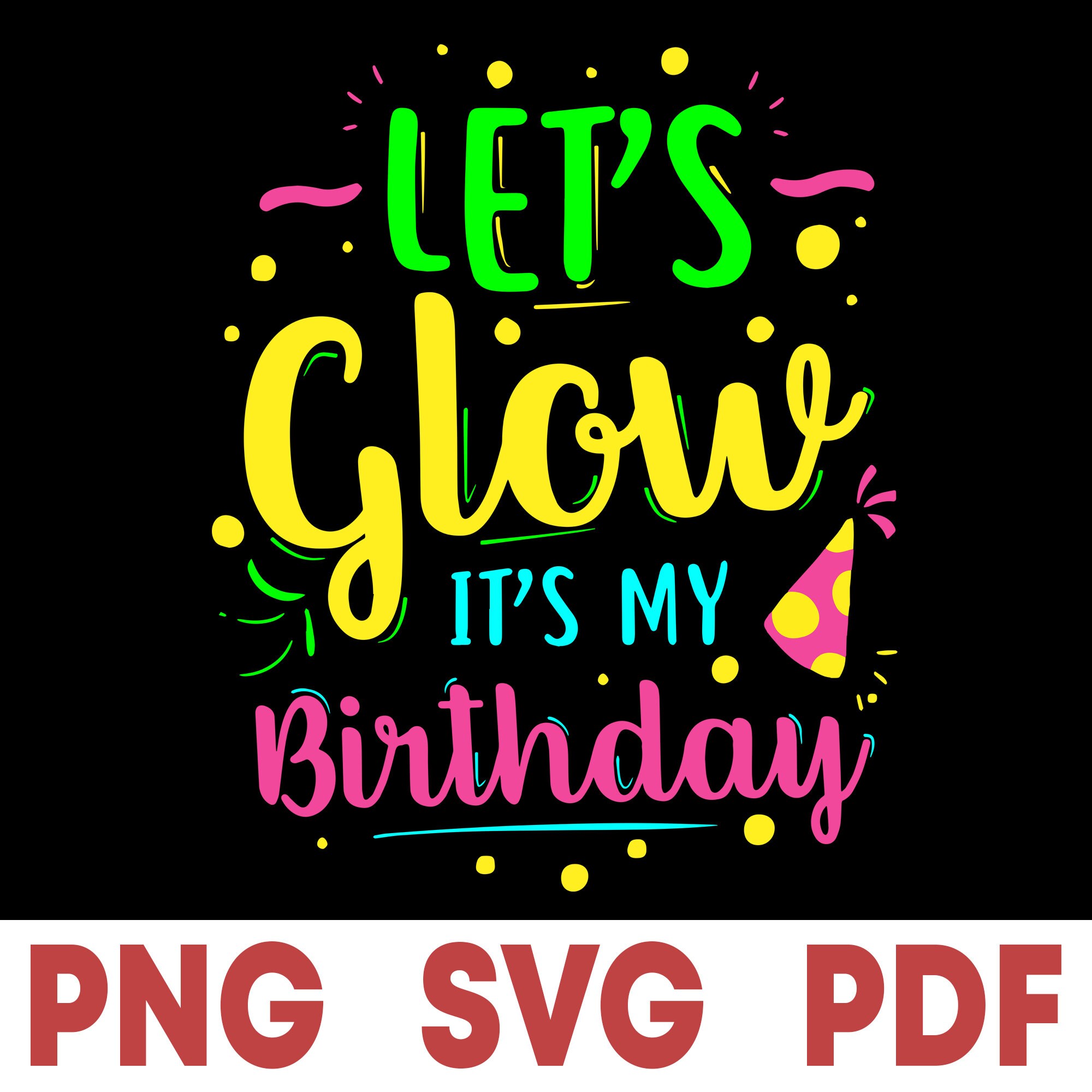 Love 80's svg Let's Glow Party svg It's My | Etsy