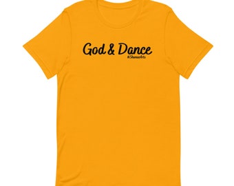 God and Dance Christian Shirt| Praise Dance| Dance Ministry| Worship Shirt| Liturgical Dance| Christian Tee| Christian Fitness Shirt| Faith