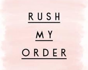 rush my order/ upgrade postage to order