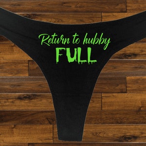 Return to hubby full Thong, Bachelorette Party Gift, Women&#39;s Underwear, Bridal Gift, Bachelorette Party Shower, Funny undies, Women&#39;s Thong