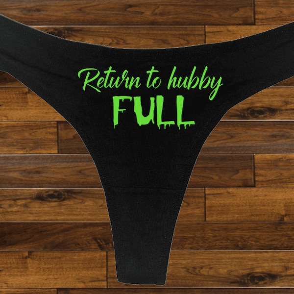 Return to hubby full Thong, Bachelorette Party Gift, Women's Underwear, Bridal Gift, Bachelorette Party Shower, Funny undies, Women's Thong