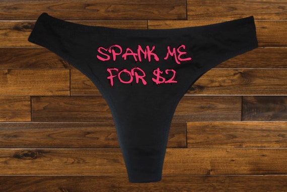 Spank Me for Two Dollars Thong | Adult Humor Gift | Spank Me