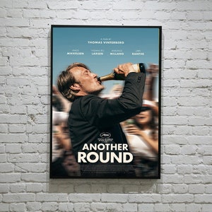 Another Round 2020 Poster NO FRAME Drunk Mads Mikkelsen Druk Comedy Drama Film Wall Print Art Home Decor