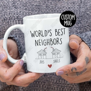 World’s Best Neighbor Mug – Custom Name Cup – Thank You Gift for Neighbor - Housewarming Present - Moving Away Keepsake - Friendship Mug