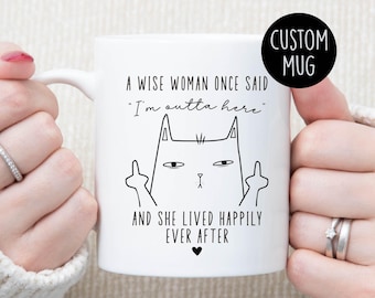 Taza divertida de jubilación para mujer - Regalo personalizado de despedida para compañera de trabajo - Taza divertida para amantes de los gatos - Regalo de despedida - Una mujer sabia dijo una vez
