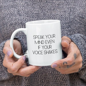 speak your mind even if your voice shakes coffee mug. Ruth bader ginsburg quote