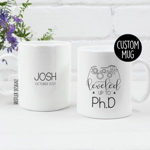 Leveled Up To PHD, PHD Graduation Gift, Personalized Mug, PHD Gift, Phd Mug, Doctorate Graduation Gift, Doctorate Gift, Graduation Gifts
