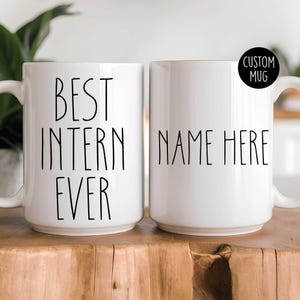 Best Intern Ever Mug: Office Work Mugs with Custom Name Print