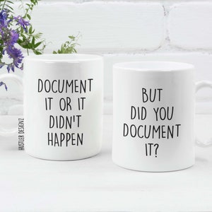 HR Gifts, But Did you Document It? Document It Or It Didn&#39;t Happen, Human Resources Quote, Hr Mug, Funny Gifts For Coworkers