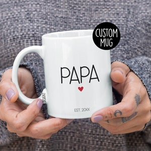 Papa Est, Personalized Mug, Papa Gift, Grandpa Mug, Grandpa Gift, New Baby Gift, Pregnancy Announcement Gift, New Grandpa