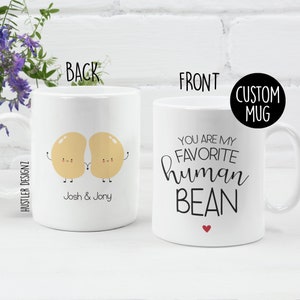 You Are My Favorite Human Bean Mug – Cute Couple Coffee Cup – Custom Bean Mug with Names – Funny Valentine’s Day Gift – Anniversary Gift