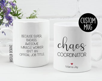 Personalized Chaos Coordinator Mug: Coworker Appreciation Gift
