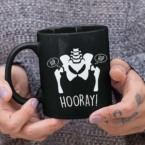 Hip Hip Hooray Mug - Orthopedic Doctor Gift - Funny Orthopedic Surgeon Gift - Medical Humor For Medical School Graduation - Healthcare Gift