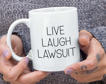 Taza de café "Live Laugh Lawsuit" - Regalo para abogados, graduación de la facultad de derecho