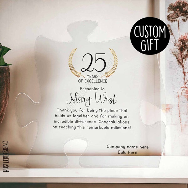 Personalized Work Anniversary Puzzle Acrylic Plaque - Never Forget You Are The Piece That Made The Difference - Year of Service Award