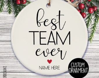Best Team Ever Ornament, Team Ornament With Names, Team Gifts For Employees, Team Gifts, Corporate Christmas Gifts, Coworker Christmas Gift