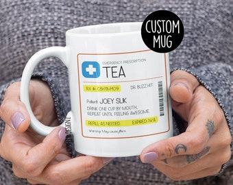 Prescription Tea Mug – Funny Tea Lover Gift – Novelty Medical Coffee Cup – Custom Name Option – Tea Addict Gift