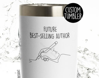 Future Best Selling Author Tumbler Cup, Writer Gifts, Author Tumbler, Book Lover Gift, Future Author Gift, New Writer Gifts, Custom Tumbler