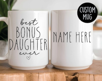 Personalized Stepdaughter Gift: Bonus Daughter Ceramic Mug With Custom Name