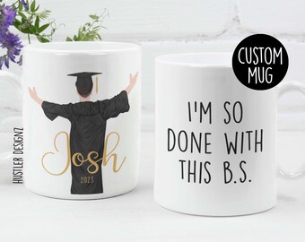 I'm So Done With This B.S Coffee Mug, Graduation Gifts, Graduation Mug, Bachelor Of Science, Done With This BS, Class of 2023 Funny Grad