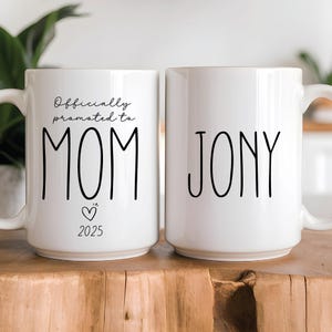 Officially Promoted to Mom Mug – Pregnancy Announcement Gift, New Mom Mug, Customizable Coffee Cup for Baby Reveal, First-Time Mom Gift