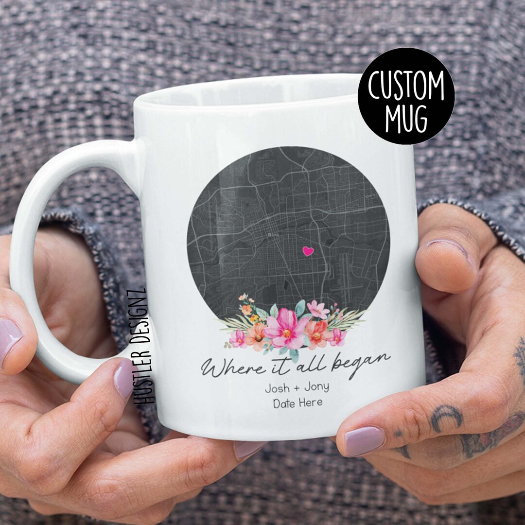 Where It All Began Mug Location Map First Date Map Etsy