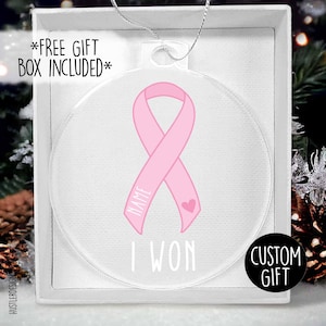 Pink Ribbon I Won Acrylic Ornament: Personalized Breast Cancer Survivor Gift