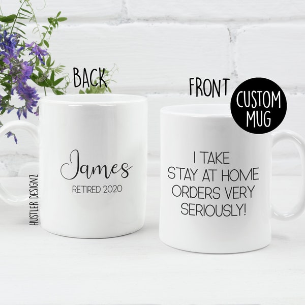 I Take Stay At Home Orders Very Seriously Mug, Retirement Gifts, Retirement Mug, Retirement Gifts For Him, Coworker Retirement