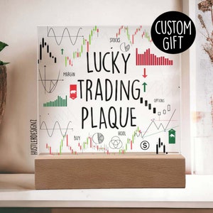 Lucky Trading Acrylic Plaque, Stock Market Day Trading Gift, Options Trading, Forex Trading, Crypto Trading