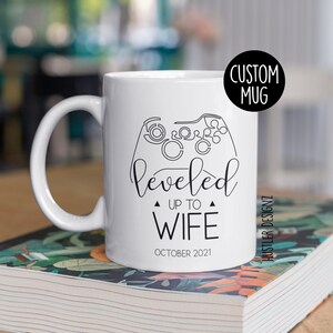 Leveled Up To Wife Coffee Mug - Gamer Engagement Gift - Gamer Wife Mug - Funny Wedding Gift - Video Game Lover Mug, Custom Name Mug