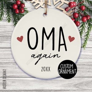 Oma Again Pregnancy Announcement Ornament | Custom Baby Due Date | German Grandma Reveal Ornament | New Baby Christmas Keepsake Gift