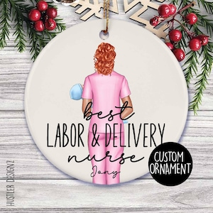 Personalized Labor and Delivery Nurse Ornament: Heartfelt Gratitude Christmas Gifts For Her