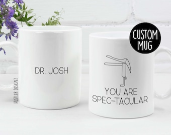 OBGYN Gifts You Are Spectacular Mug, OBGYN Mug, Personalized Mug, obgyn Thank You Gifts, Gynecologist Gift, OB Gift, Funny ob Gift