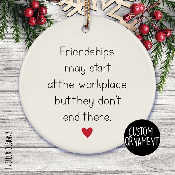 Ornement d’amitié entre collègues, les amitiés peuvent commencer sur le lieu de travail mais elles ne s’arrêtent pas là, ornement, cadeau de Noël pour un collègue