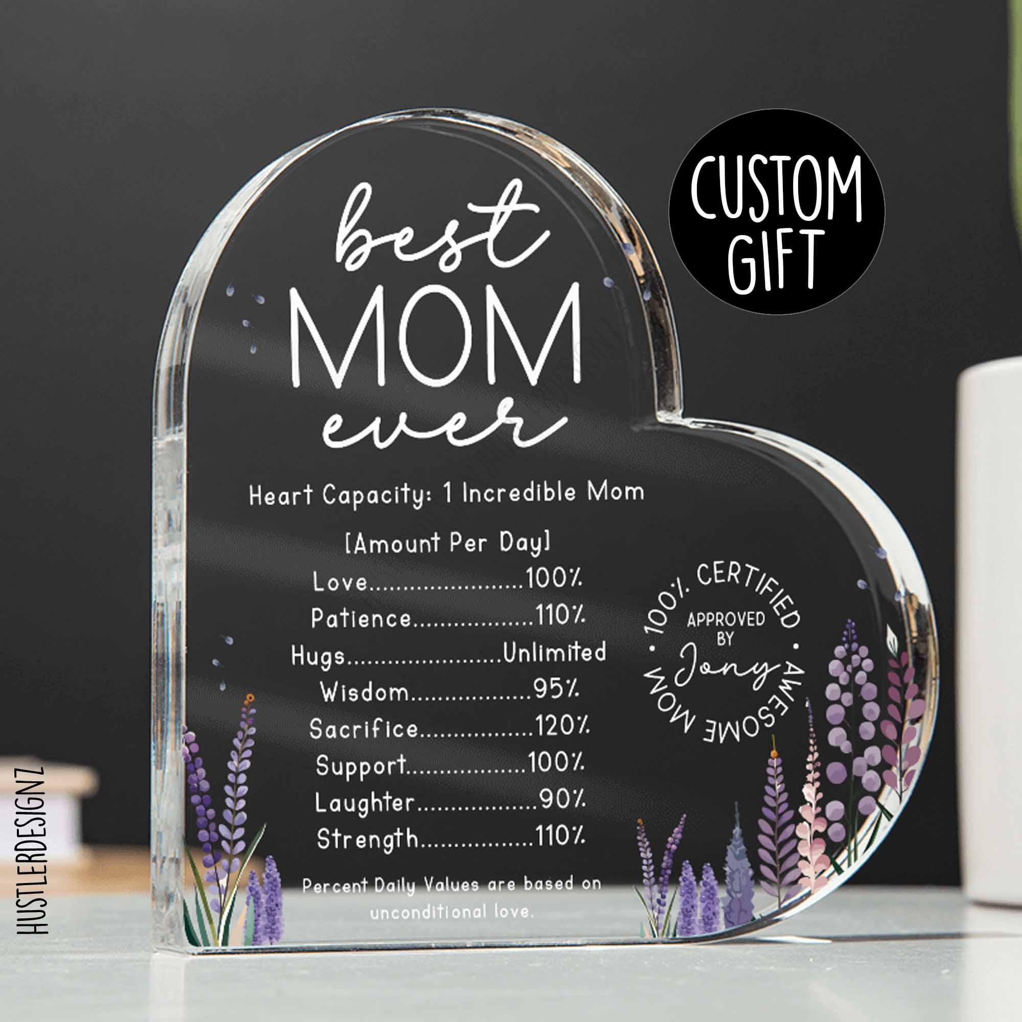 Discover Best Mom Ever Nutritional Facts - Heart Acrylic Plaque - Funny Mother's Day Gift - Custom Acrylic Keepsake with Floral Design For Mom