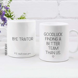 Goodluck Finding A Better Team Than Us Coffee Mug, Bye Traitor, Coworker Leaving Gift, Colleague Leaving Gift, Boss Leaving, Retirement Gift