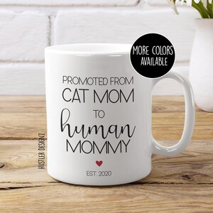 Promovido de mamá de gato a mamá humana, taza personalizada, anuncio de embarazo, regalo de embarazo, mamá para ser regalo, regalos de mamá de gato, baby shower