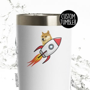 Dogecoin Tumbler Cup,Doge Coin, Doge Meme, Crypto Gifts