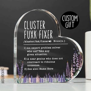 Custom Cluster Fixer Acrylic Plaque - Personalized Definition Gift - Lavender Floral Design - Funny Appreciation Gifts For Women