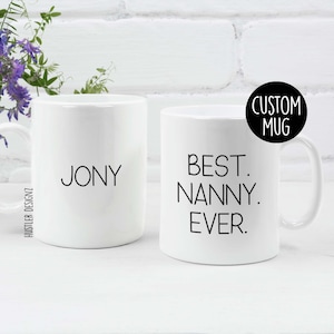 Best Nanny Ever Mug – Personalized Nanny Gift from Grandkids or Kids, Cute Mother&#39;s Day Coffee Cup, Custom Mug for Nanny with Name