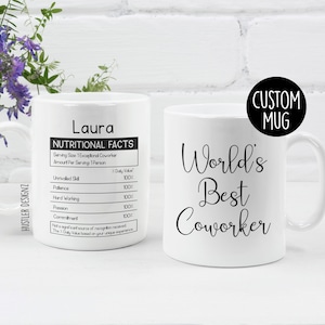 World’s Best Coworker Mug – Funny Nutritional Facts - Custom Name - Coworker Appreciation Gift - Office Gifts - Work Bestie Mug