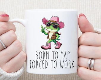 Funny Frog Meme Coffee Mug: Born to Yap, Forced to Work - Gen Z Humor